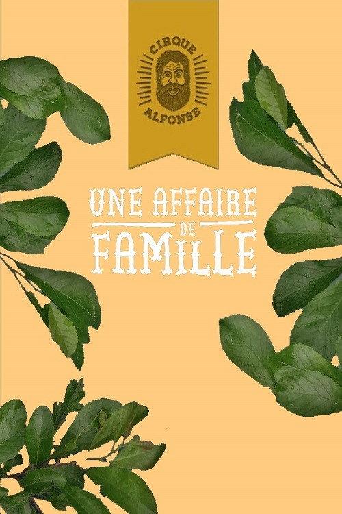 Le cirque Alphonse : Une affaire de famille backdrop