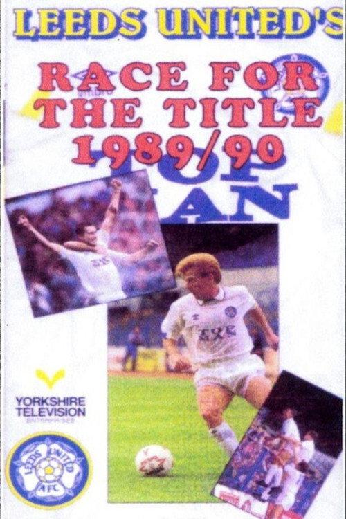 Leeds United's Race For The Title 1989/90 backdrop