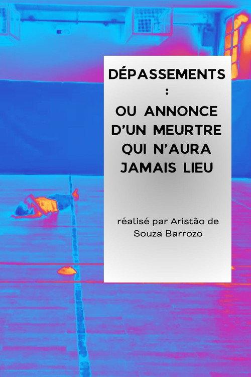 Dépassements : ou annonce d'un meurtre qui n'aura jamais lieu backdrop