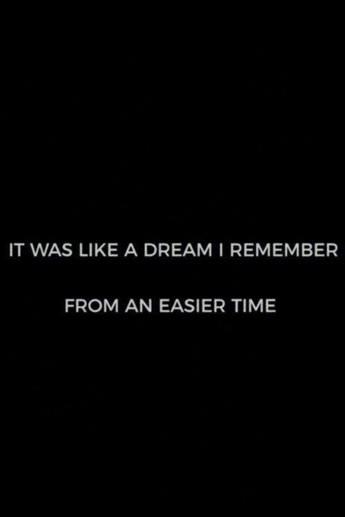 It Was Like A Dream I Remember from an Easier Time backdrop