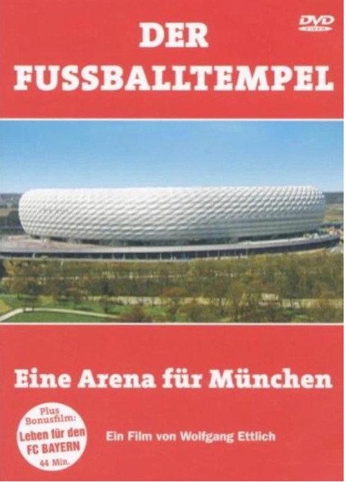 Der Fussballtempel - Eine Arena Für München backdrop