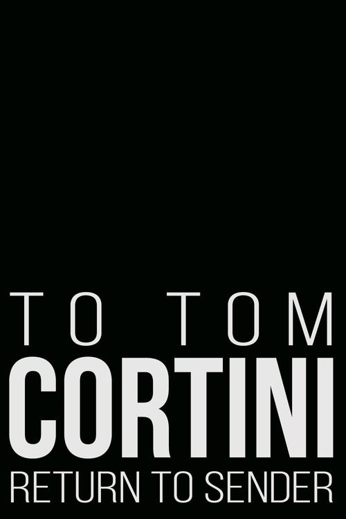 To Tom Cortini 2: Return to Sender backdrop