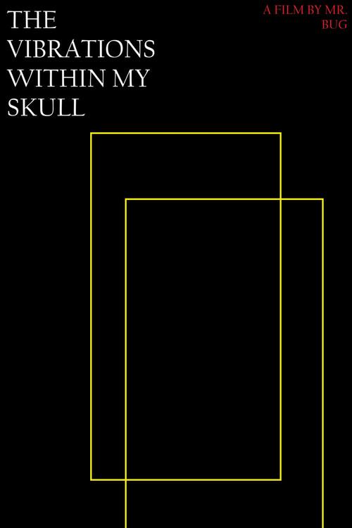 THE VIBRATIONS WITHIN MY SKULL backdrop