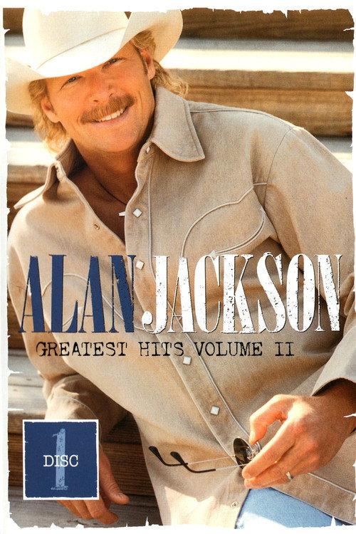 Alan Jackson: Greatest Hits Volume II Disc 1 backdrop