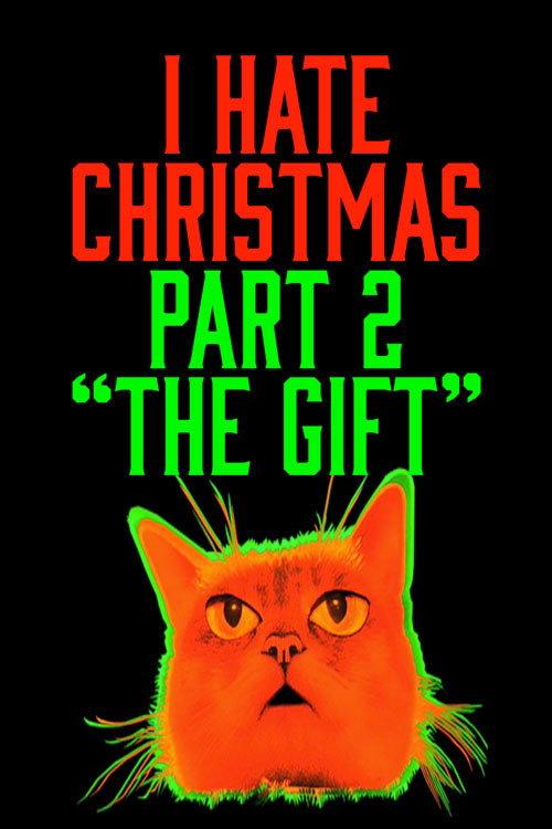 I Hate Christmas, Part Two: The Gift backdrop