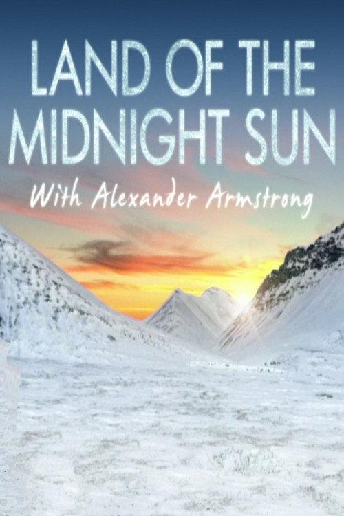Alexander Armstrong in the Land of the Midnight Sun backdrop