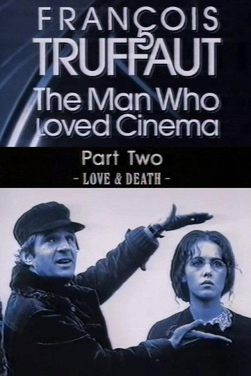 François Truffaut: The Man Who Loved Cinema - Love & Death backdrop