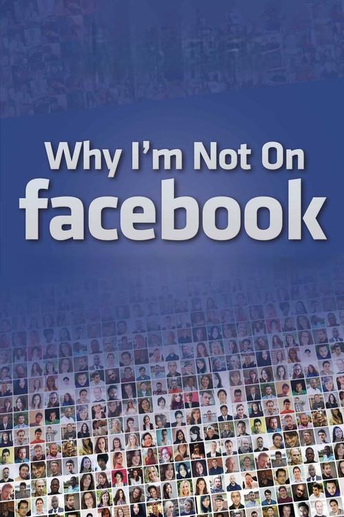 Why I'm Not on Facebook backdrop