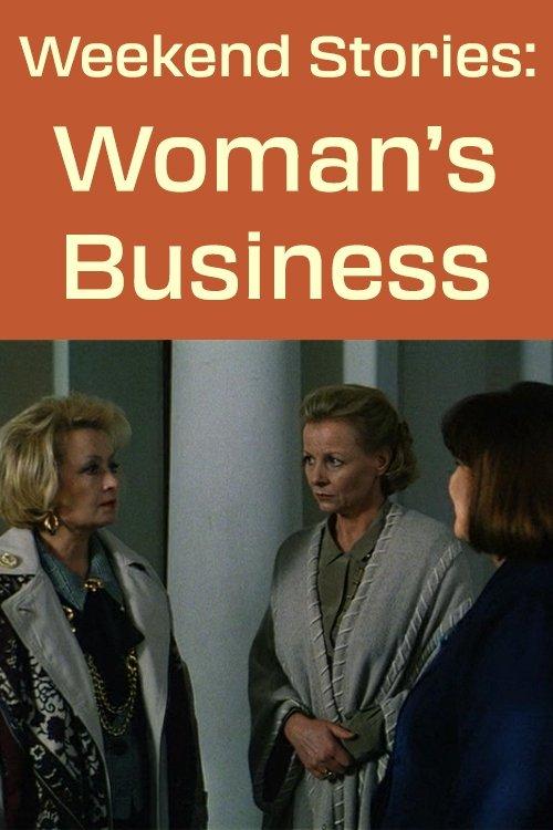 Weekend Stories: A Woman's Business backdrop