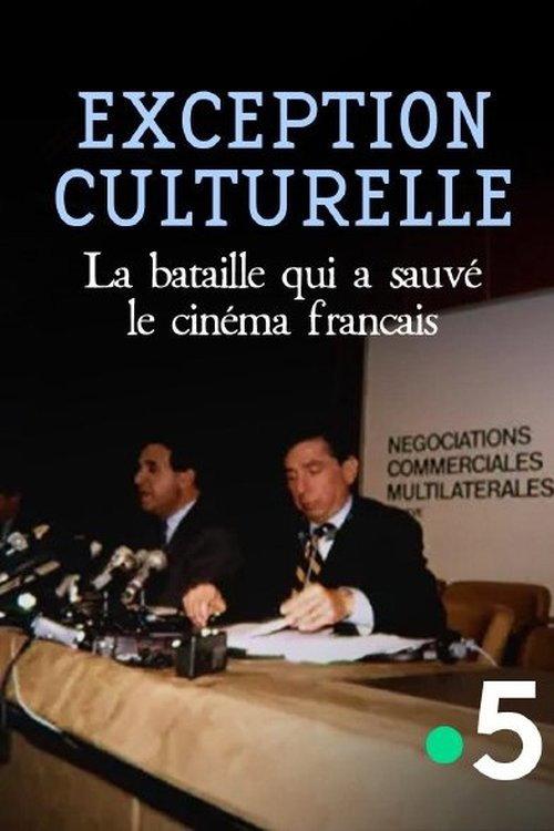 Exception culturelle, la bataille qui a sauvé le cinéma français backdrop