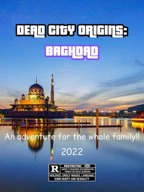 Dead City Origins: Baghdad backdrop