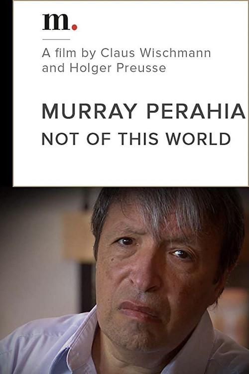 Murray Perahia, Not Of This World backdrop