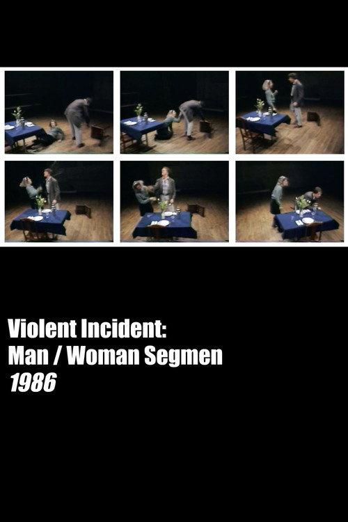 Violent Incident: Man-Woman, Segment backdrop