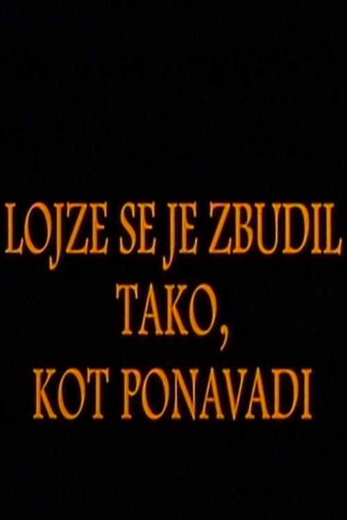 Lojze Woke Up as Usually backdrop